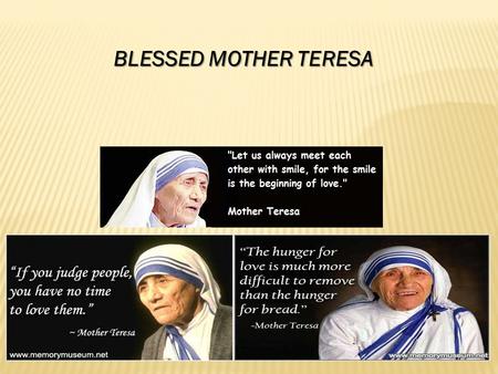 BLESSED MOTHER TERESA.
