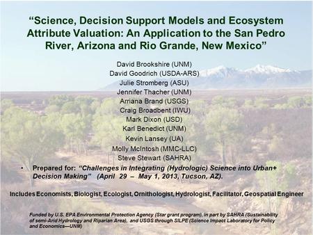 1 “Science, Decision Support Models and Ecosystem Attribute Valuation: An Application to the San Pedro River, Arizona and Rio Grande, New Mexico” David.