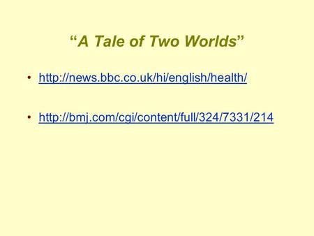 “A Tale of Two Worlds”