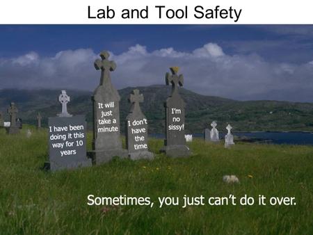 Lab and Tool Safety.
