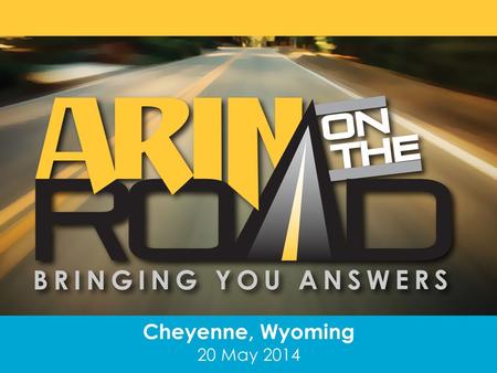Cheyenne, Wyoming 20 May 2014. Wireless Access: SSID: LACheyenneGuest PW: none.