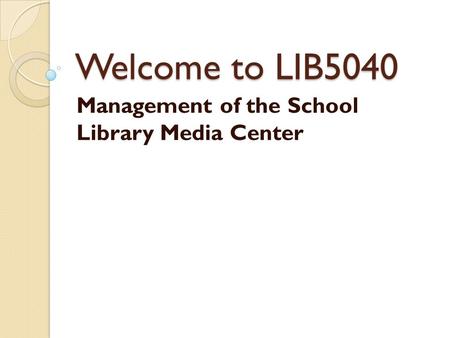 Management of the School Library Media Center