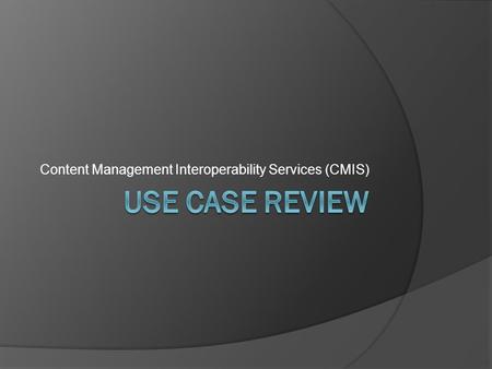 Content Management Interoperability Services (CMIS)
