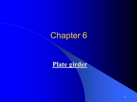 Chapter 6 Plate girder.