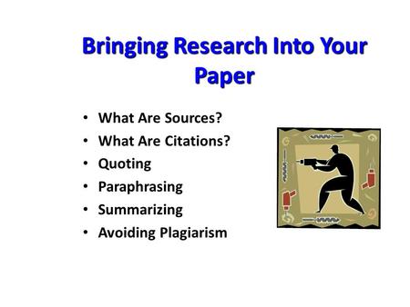 Bringing Research Into Your Paper