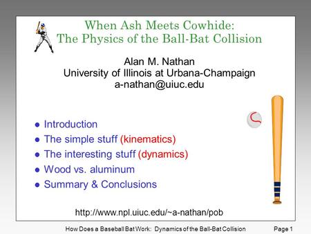 When Ash Meets Cowhide: The Physics of the Ball-Bat Collision Alan M