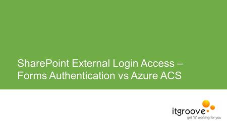 SharePoint External Login Access – Forms Authentication vs Azure ACS.