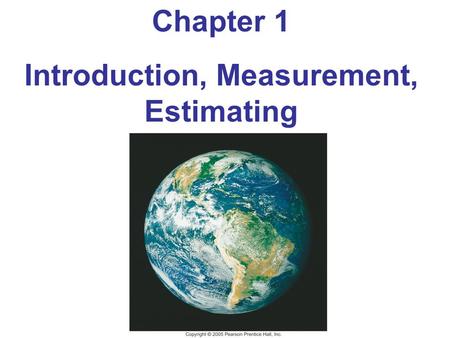 Introduction, Measurement, Estimating