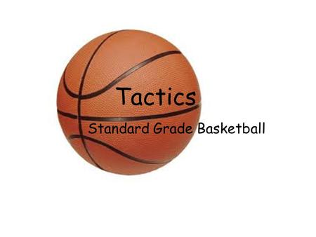 Standard Grade Basketball
