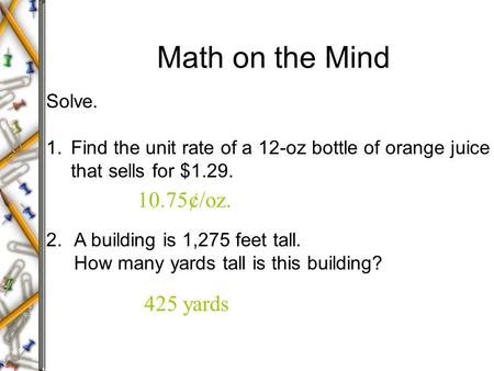 Math on the Mind 10.75¢/oz. 425 yards Solve.