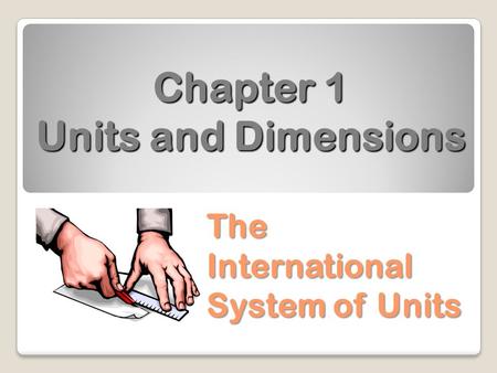 Chapter 1 Units and Dimensions