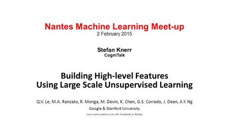 Nantes Machine Learning Meet-up 2 February 2015 Stefan Knerr CogniTalk