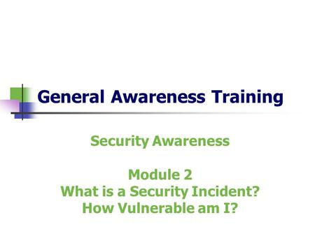 General Awareness Training