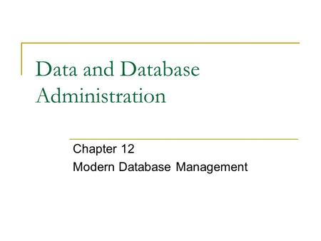 Data and Database Administration