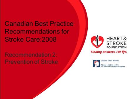 Canadian Best Practice Recommendations for Stroke Care:2008