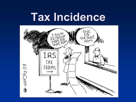 Tax Incidence.