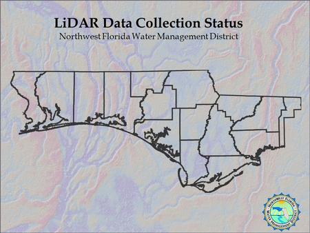 LiDAR Data Collection Status Northwest Florida Water Management District.