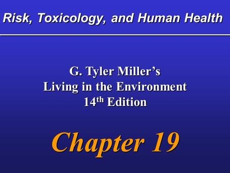 Risk, Toxicology, and Human Health