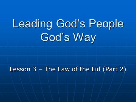 Leading God’s People God’s Way