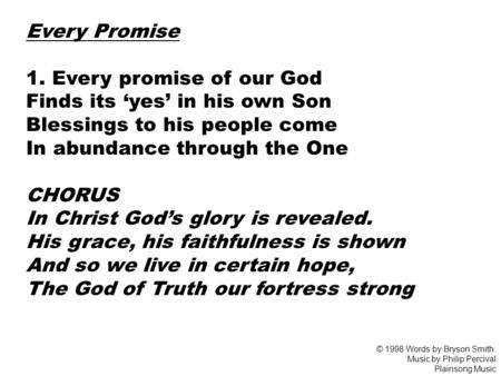 1. Every promise of our God Finds its ‘yes’ in his own Son