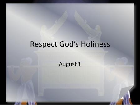 Respect God’s Holiness
