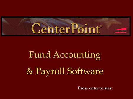 Fund Accounting & Payroll Software Press enter to start.