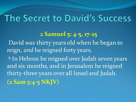 The Secret to David’s Success