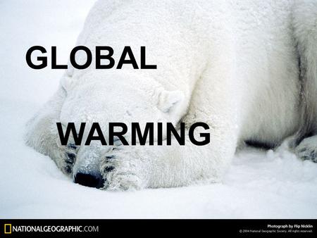 GLOBAL WARMING. Global Warming an average increase in the temperature of the atmosphere near the Earth ’ s surface and in the troposphere1, which can.