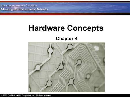 Hardware Concepts Chapter 4.