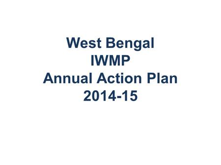 West Bengal IWMP Annual Action Plan