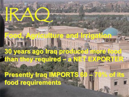 IRAQ Food, Agriculture and Irrigation