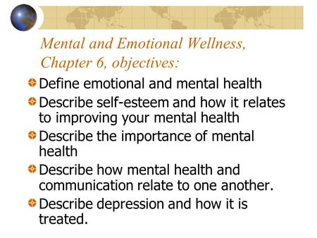 Mental and Emotional Wellness, Chapter 6, objectives:
