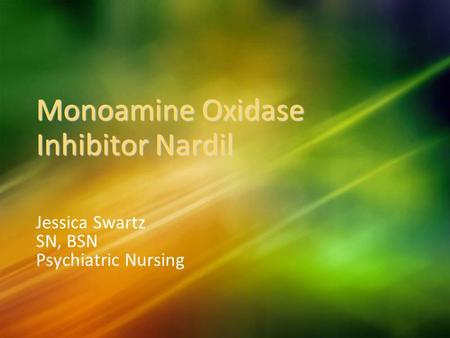 Monoamine Oxidase Inhibitor Nardil
