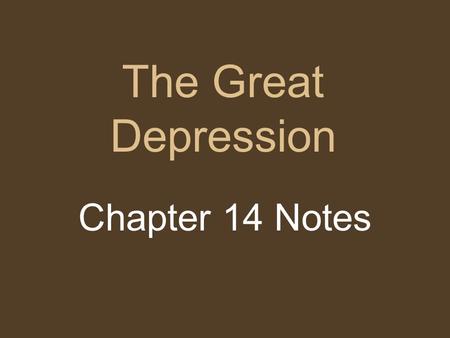 The Great Depression Chapter 14 Notes. Black Tuesday.