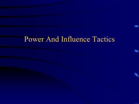 Power And Influence Tactics. Coercive Power The target person complies in order to avoid punishments he or she believes are controlled by the agent.