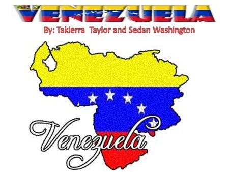 FLAGFLAG *Venezuelan Flag indicates the overall background is Red, blue and yellow. *The Venezuelan flag description is three equal horizontal bands of.