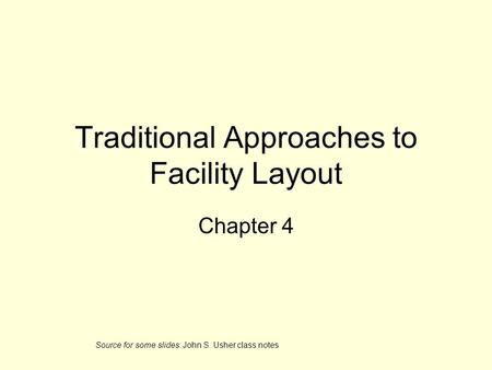 Traditional Approaches to Facility Layout