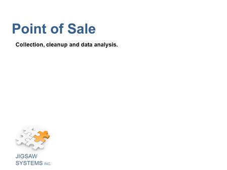 Point of Sale Collection, cleanup and data analysis.