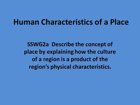 Human Characteristics of a Place