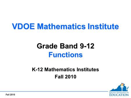 VDOE Mathematics Institute K-12 Mathematics Institutes