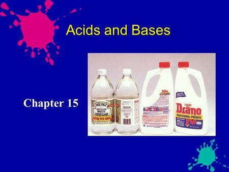 Acids and Bases Chapter 15. Acids in Industry Sulfuric acid, H 2 SO 4, is the chemical manufactured in greatest quantity in the U.S. Eighty billion pounds.