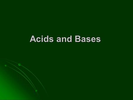 Acids and Bases. pH Scale pH scale – numbered from 0 to 14, measures acidity and alkalinity (how acidic or basic a solution is) pH scale – numbered from.