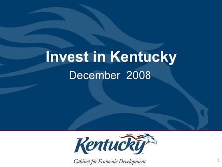 1 Invest in Kentucky December 2008. 2 Welcome to Kentucky HOFBRAUHAUS NEWPORT..