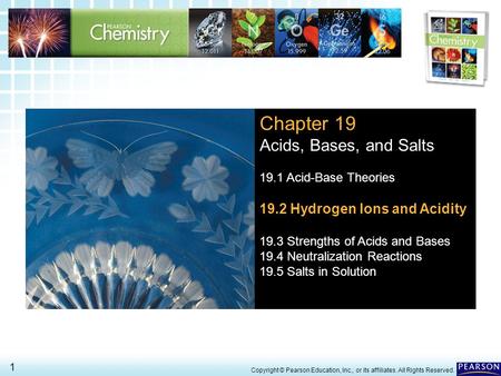 Chapter 19 Acids, Bases, and Salts 19.2 Hydrogen Ions and Acidity
