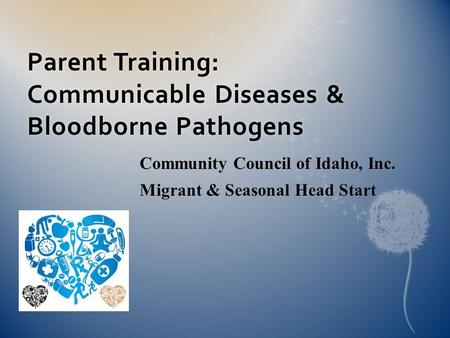 Parent Training: Communicable Diseases & Bloodborne Pathogens