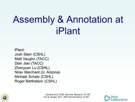 Assembly & Annotation at iPlant