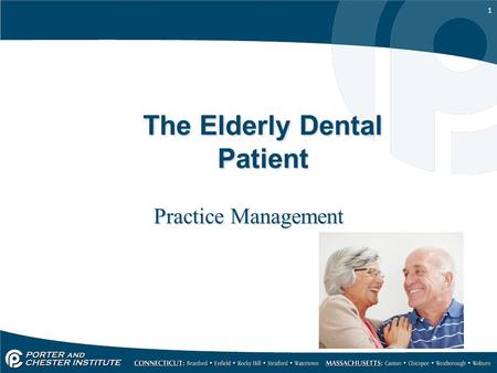 1 The Elderly Dental Patient Practice Management.