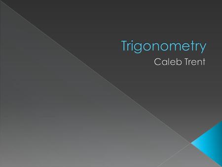  Trigonometry started as the computational component for geometry.  It includes methods and functions for computing the sides and angles of triangles.