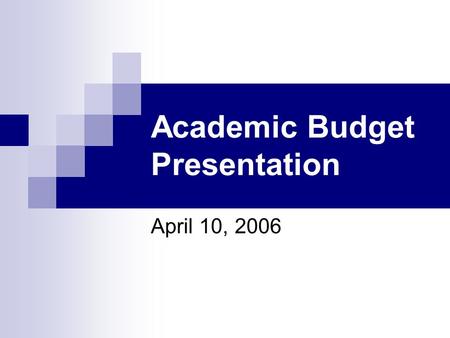Academic Budget Presentation April 10, 2006. University Priorities Enrollment Growth  MSA (Metropolitan Statistical Area)  Dual Enrollment  New Graduate.