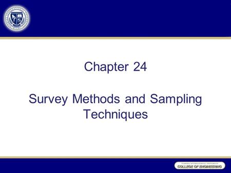 Chapter 24 Survey Methods and Sampling Techniques
